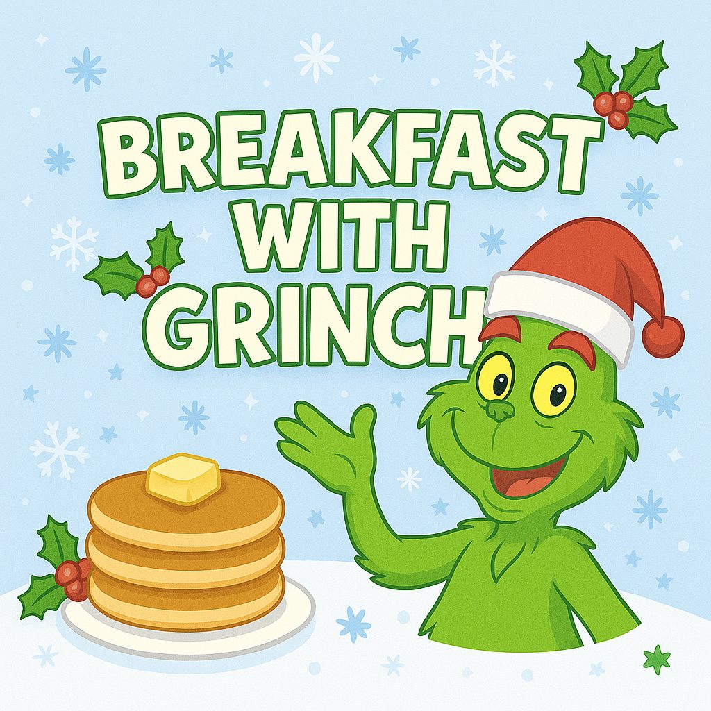 Breakfast with The Grinch